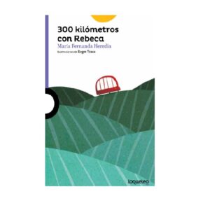 300 KM. CON REBECA - LOQUELEO