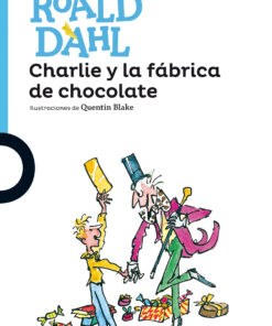 CHARLIE Y LA FÁBRICA DE CHOCOLATE - LOQUELEO