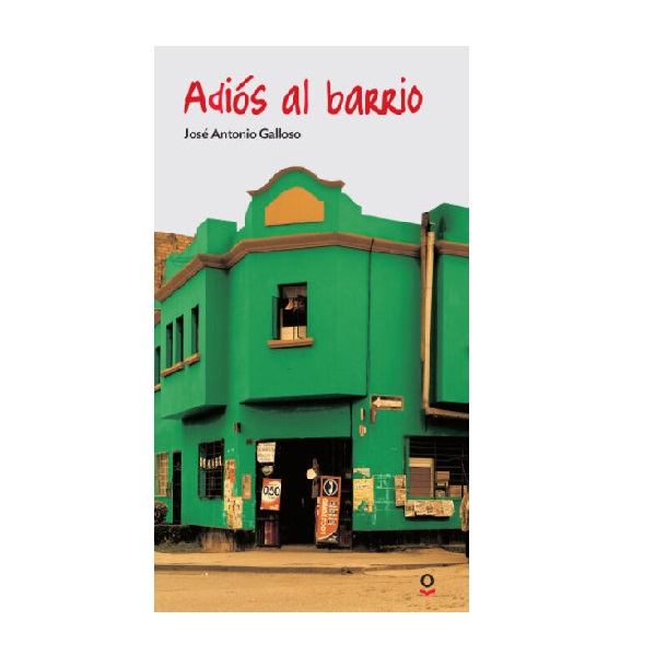 ADIÓS AL BARRIO - LOQUELEO