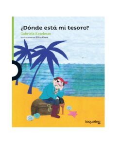 ¿DONDE ESTA MI TESORO? - LOQUELEO