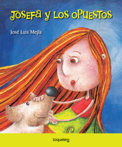 JOSEFA Y LOS OPUESTOS - LOQUELEO