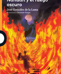 NAHUAN Y EL FUEGO OSCURO - LOQUELEO